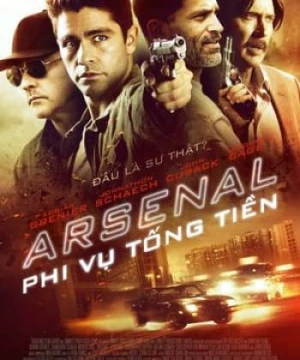 Phi Vụ Tống Tiền (Arsenal) [2017]