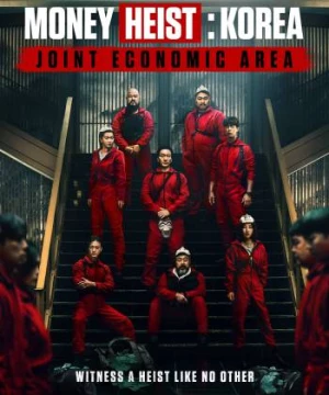 Phi Vụ Triệu Đô Hàn Quốc (Phần 2) (Money Heist: Korea) [2022]