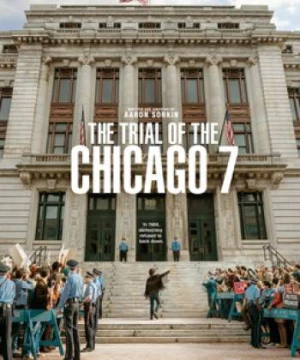 Phiên tòa Chicago 7 (The Trial of the Chicago 7) [2020]