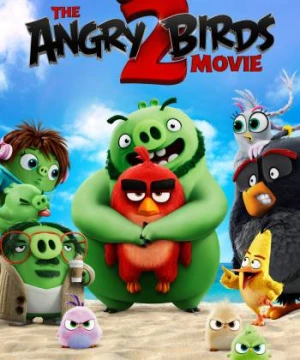 Phim Angry Birds 2 (The Angry Birds Movie 2) [2019]