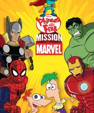 Phineas and Ferb: Mission Marvel (Phineas and Ferb: Mission Marvel) [2013]