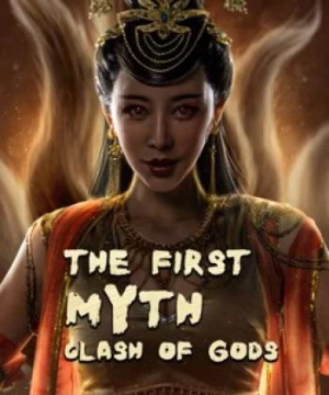 Phong Thần Bảng: Đại Phá Vạn Tiên Trận (The First Myth Clash of Gods) [2021]