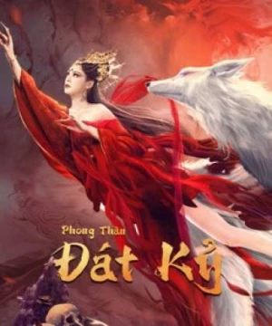 Phong Thần Đát Kỷ (The Queen) [2021]