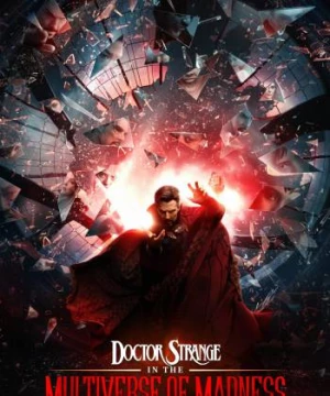 Phù Thủy Tối Thượng Trong Đa Vũ Trụ Hỗn Loạn (Doctor Strange In The Multiverse Of Madness) [2022]