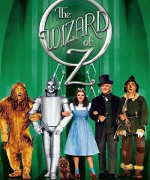 Phù Thủy Xứ Oz (The Wizard of Oz) [1939]