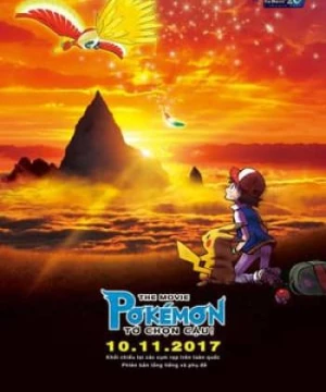 Pokémon the Movie: Tớ Chọn Cậu! (Pokémon The Movie: I Choose You!) [2017]