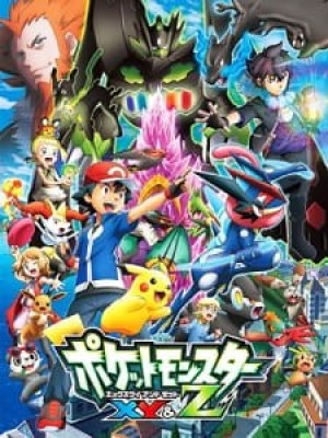 Pokemon XY&Z (Pokémon the Series: XYZ, Pocket Monsters XY&Z, Pokémon XY&Z) [2015]