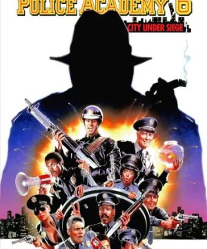 Police Academy 6: City Under Siege (Police Academy 6: City Under Siege) [1989]