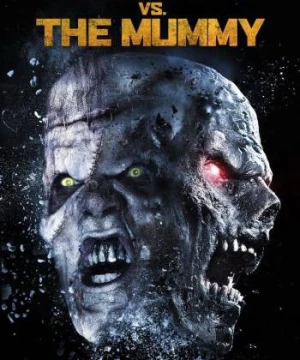 Quái Nhân Đối Đầu (Frankenstein vs. The Mummy) [2015]