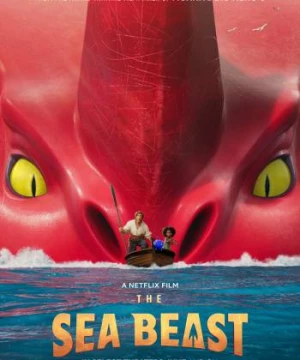 Quái Vật Biển Khơi (The Sea Beast) [2022]