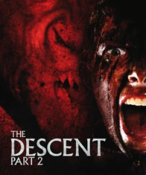 Quái Vật Dưới Hang Sâu 2 (Hang Quỷ 2) (The Descent: Part 2) [2009]