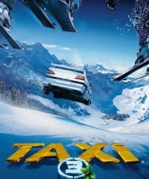 Quái Xế Taxi 3 (Taxi 3) [2003]