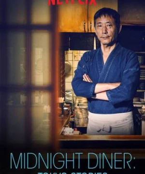 Quán ăn đêm: Những câu chuyện ở Tokyo (Phần 1) (Midnight Diner: Tokyo Stories (Season 1)) [2016]