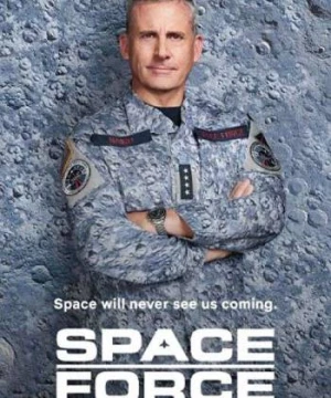 Quân Chủng Vũ Trụ (Phần 1) (Space Force (Season 1)) [2020]