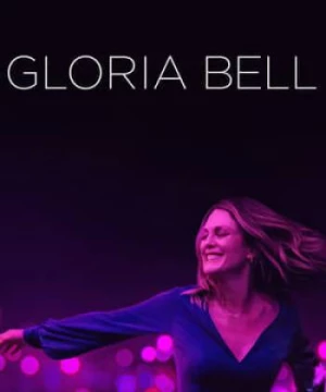 Quý Cô Gloria Bell (Gloria Bell) [2019]