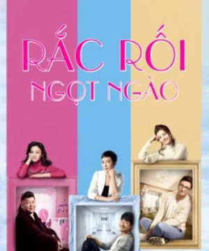 Rắc Rối Ngọt Ngào (Hey, Kids ) [2015]