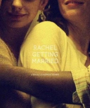 Rachel Getting Married (Rachel Getting Married) [2008]