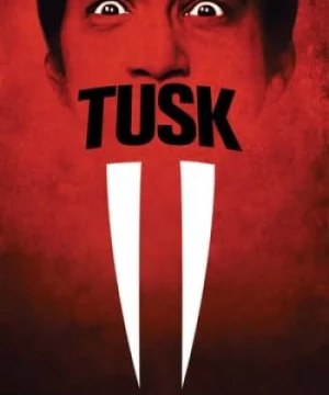 Răng Nanh (Tusk) [2014]