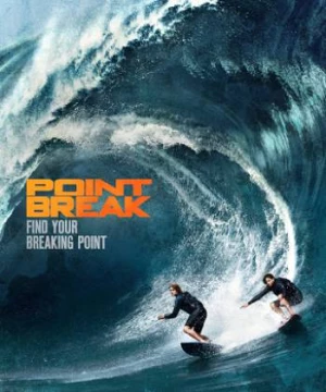 Ranh Giới Chết (Point Break) [2015]