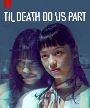 Rạp hát kinh hoàng (Til Death Do Us Part) [2019]