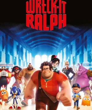 Rápphờ Đập Phá (Wreck-It Ralph) [2012]