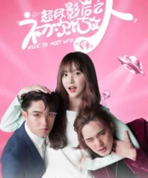 Rất Vui Được Gặp Em UFO (Nice to Meet UFO) [2019]