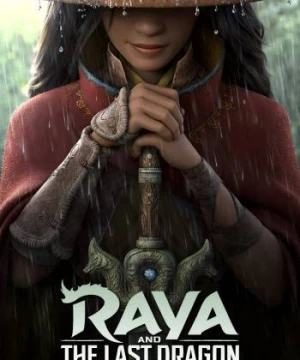 Raya và Rồng Thần Cuối Cùng (Raya And The Last Dragon) [2021]