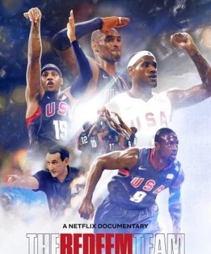 Redeem Team: Đội Bóng Rổ Siêu Sao (The Redeem Team) [2022]