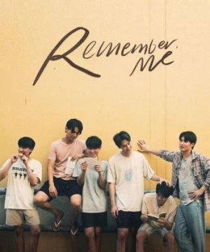 Remember Me: Tình Yêu Được Viết Bằng Tình Yêu (Remember Me) [2023]