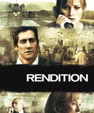 Rendition (Rendition) [2007]