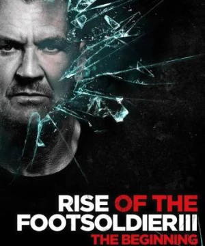 Rise of the Footsoldier 3 (Rise of the Footsoldier 3) [2017]