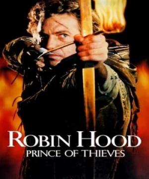 Robin Hood: Hoàng Tử Lục Lâm (Robin Hood: Prince of Thieves) [1991]