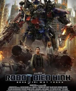 Robot Đại Chiến 3: Vùng Tối Của Mặt Trăng (Transformers: Dark of the Moon) [2011]