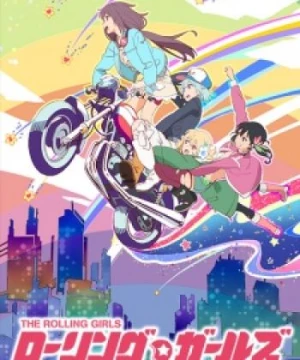 Rolling☆Girls (The Rolling Girls) [2015]