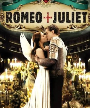 Romeo + Juliet (Romeo + Juliet) [1996]