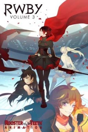 RWBY: Volume 3 (Red White Black Yellow 3) [2015]