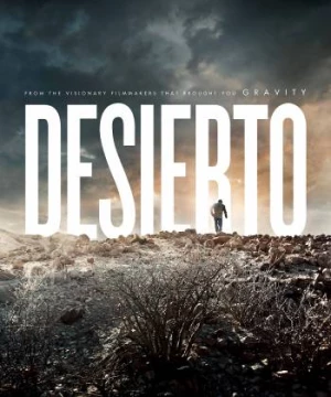 Sa Mạc Nhuốm Máu (Desierto) [2016]