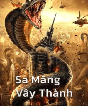 Sa Mãng Vây Thành (Snake：Fall of a City) [2020]