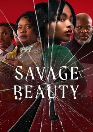 Sắc đẹp tàn khốc (phần 1) (Savage Beauty (season 1)) [2022]