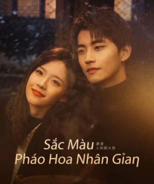 Sắc Màu Pháo Hoa Nhân Gian (Falling Before Fireworks) [2023]