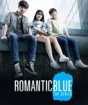 Sắc Xanh Lãng Mạn (Romantic Blues The Series) [2020]