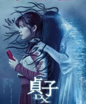 Sadako DX: Thao Túng (貞子DX) [2022]