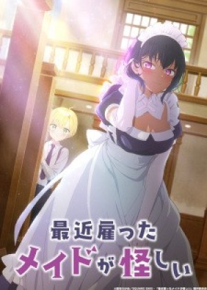 Saikin Yatotta Maid ga Ayashii (The Maid I Hired Recently Is Mysterious, Cô Hầu Gái Tôi Mới Thuê Gần Đây Thật Đáng Ngờ) [2022]