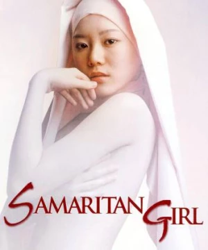 Samaritan Girl (Samaritan Girl) [2004]