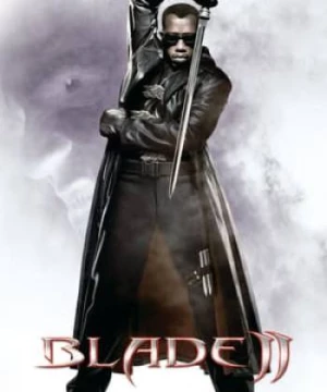 Săn Quỷ 2 (Blade II) [2002]