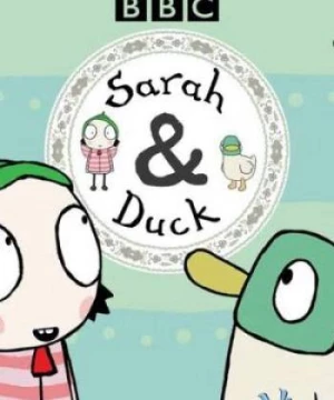 Sarah và Vịt (Phần 1) (Sarah & Duck (Season 1)) [2013]