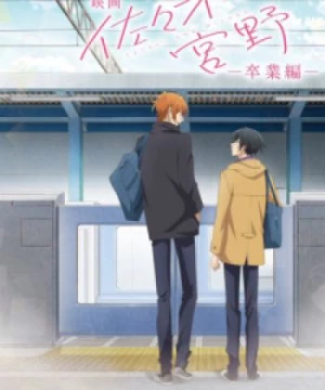 Sasaki to Miyano Movie: Sotsugyou-hen (Sasaki and Miyano: Graduation, Sasamiya) [2023]