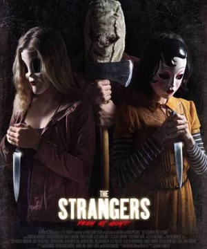 Sát Nhân Giấu Mặt: Đêm Đẫm Máu (The Strangers: Prey at Night) [2018]