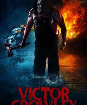 Sát Nhân Lưỡi Rìu (Victor Crowley) [2017]