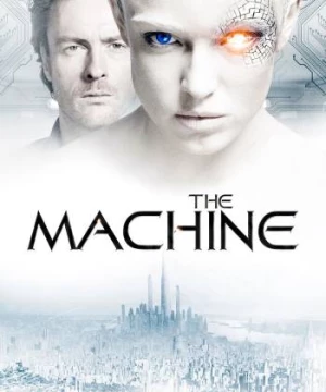 Sát Thủ Người Máy (The Machine) [2013]